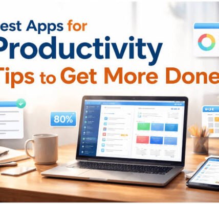 Best Productivity Apps and Tools